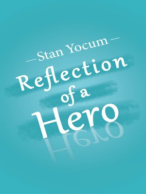 cover image of Reflection of a Hero